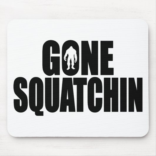 Lustige GEGANGENE SQUATCHIN Entwurf spezielle Mousepad (Vorne)
