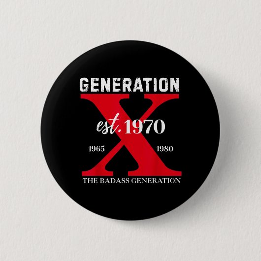 Lustige Gen X 1970, bevor all diese Weicheier gebo Button (Vorderseite)