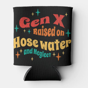 Lustige Gen X, großgezogen mit Schlauchwasser und Dosenkühler
