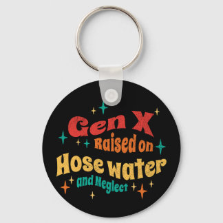 Lustige Gen X, großgezogen mit Schlauchwasser und  Schlüsselanhänger