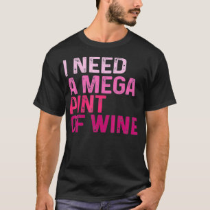 Lustige Gerüchte Mega Pint Brauerei Ich Brauche Ei T-Shirt