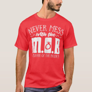 Lustige Geschenke für die Mutter der Braut für Fra T-Shirt