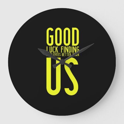 Lustige Geschenke für verlassend oder Arbeitnehmer Große Wanduhr (Vorderseite)