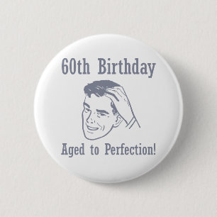 Lustige Geschenke zum 60. Geburtstag Button