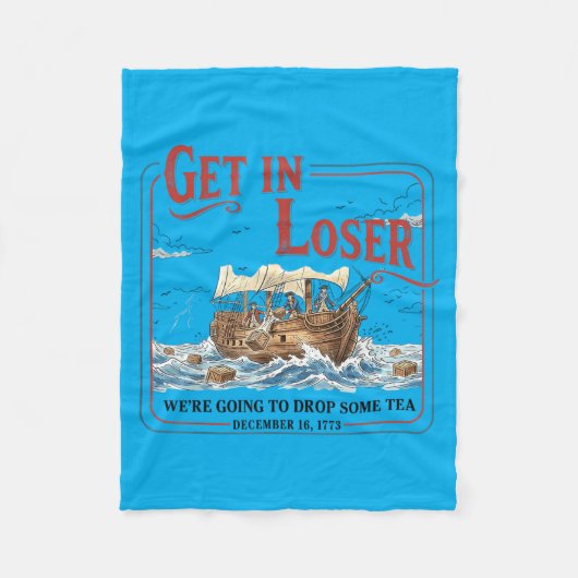 Lustige Get In Going To Drop Some Tea 1773 Geschic Fleecedecke (Vorderseite)