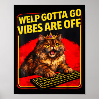 Lustige getigerte Katze na ja, ich muss gehen sark Poster