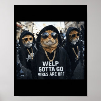 Lustige getigerte Katze na ja, ich muss weg sarkas Poster