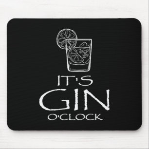 Lustige Gin Tonic-Sprüche Oh es ist Gin-Uhr  Mousepad