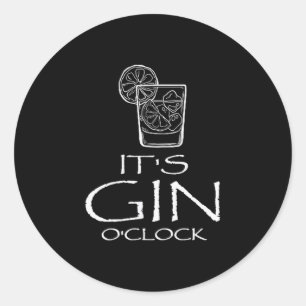 Lustige Gin Tonic Sprüche Oh es ist Gin Uhr  Runder Aufkleber