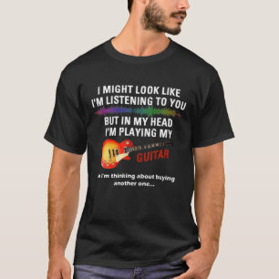 Lustige Gitarre Ich sehe vielleicht so aus, als wü T-Shirt