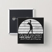 lustige Golf-Sprüche Golf-Zitat Button (Vorne & Hinten)