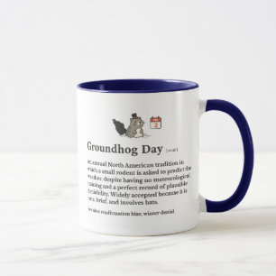 Lustige Groundhog Day-Definition Tasse
