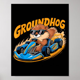 Lustige Groundhog Go-Kart Rennen Froher Groundhog- Poster