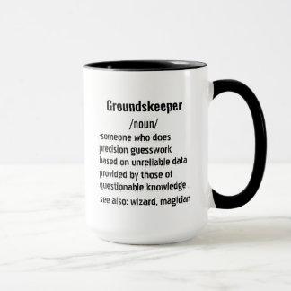 lustige Groundskeeper Definition Geschenke für Fra Tasse