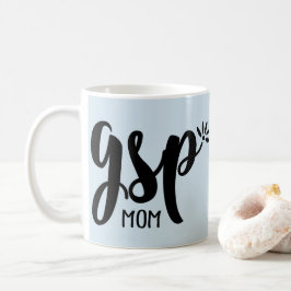 Lustige GSP-Mama-deutsche kurzhaariger Kaffeetasse