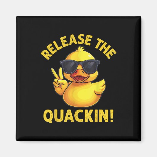 Lustige Gummiente Lass das Quaken los!  Magnet (Vorne)