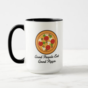 lustige gute Leute essen gute Pizza Sprichwort Zit Tasse