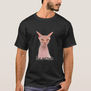 Lustige haarlose Katze Sphynx Besitzerin Mama Papa T-Shirt
