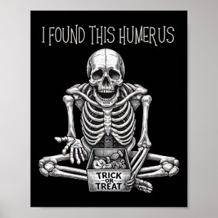 Lustige Halloween-Geschenke Skelett Ich Habe Diese Poster