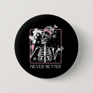 Lustige Halloween-Skelett-Trinkkaffee-Zitat Nev Button