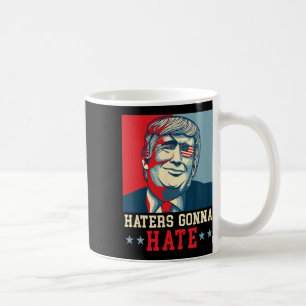 Lustige Hasser werden Donald Trump Präsident hasse Kaffeetasse