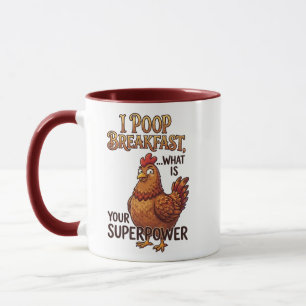 Lustige Henne Ich Kacke Frühstück Tasse - Superpow