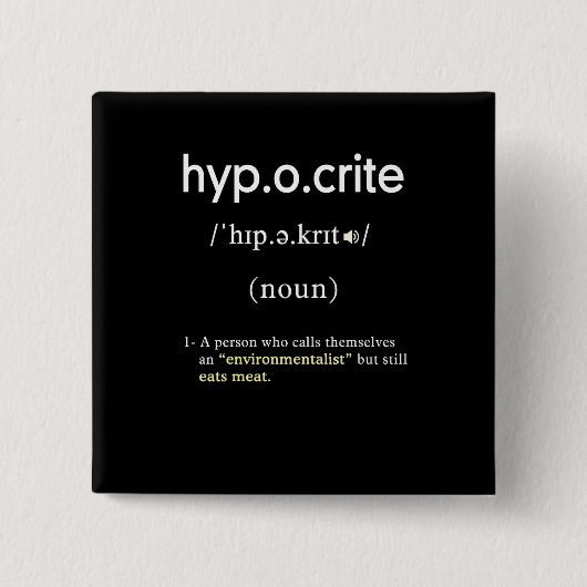 lustige Heuchlerdefinition veganes Quadrat Button (Vorderseite)