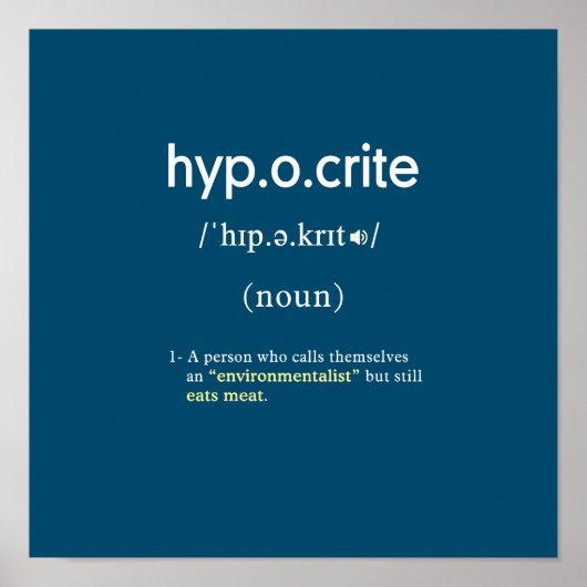 lustige Heuchlerdefinition veganes Quadrat Poster (Vorne)