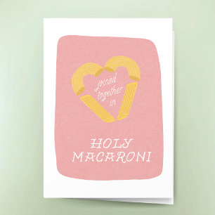 Lustige Hochzeit Heilige Makkaroni Punny Glückwüns Karte