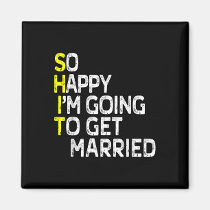 Lustige Hochzeit Verlobungsfeier Gag Bräutigam B Magnet