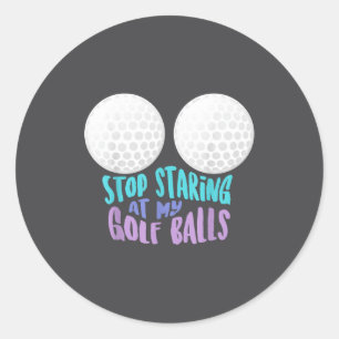 Lustige Hör Auf Mich Beim Golfen Anzustarren _ Süß Runder Aufkleber