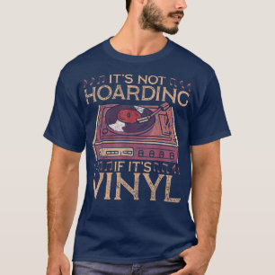Lustige Hortung Vinyl-Schallplatten Musikliebhaber T-Shirt