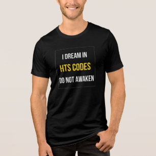 Lustige HTS-Codes Zollmakler-Slogan Tri-Blend Shirt