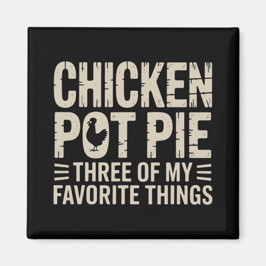 Lustige Hühnchen-Pot-Pie-Humor Retro-Essen Sarkast Magnet (Vorne)