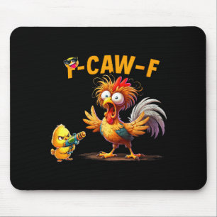 Lustige Hühner Humor Zitat Hahn Meme Caw F Für M Mousepad