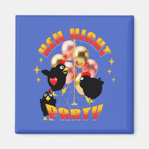Lustige Hühner Nacht Hühnerparty Humor Magnet