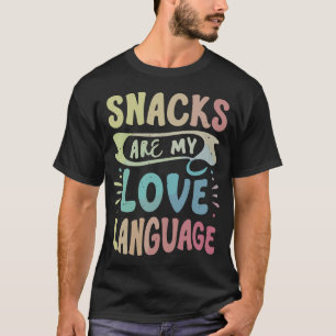 Lustige Humor Snacks Meine Liebessprache Lebensmit T-Shirt