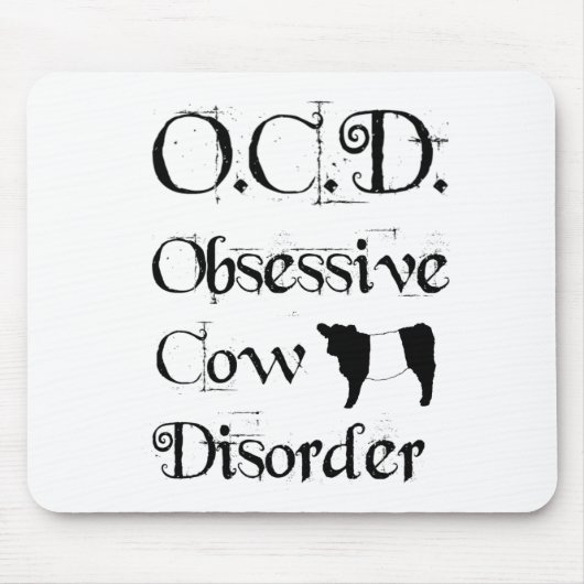 Lustige humorvolle OCD besessene Kuh-Störung Mousepad (Vorne)