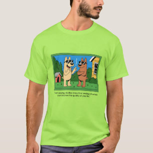 Lustige Hunde besitzen menschliche Cartoon-Zitate T-Shirt