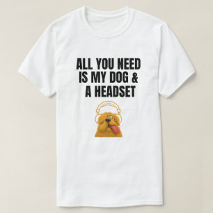 Lustige Hunde-Kopfhörer Alles was du brauchst Zita T-Shirt