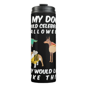 Lustige Hunde Liebhaber Halloween Welpen Kostüm Thermosbecher