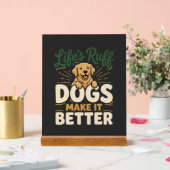 Lustige Hunde machen es besser Acrylschild (Hochzeit)