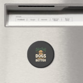 Lustige Hunde machen es besser Magnet (In Situ (Geschirrspüler))