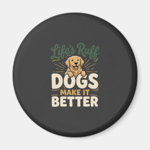 Lustige Hunde machen es besser Magnet