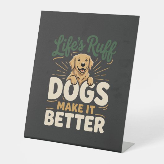 Lustige Hunde machen es besser Sockelschild (Vorderseite)