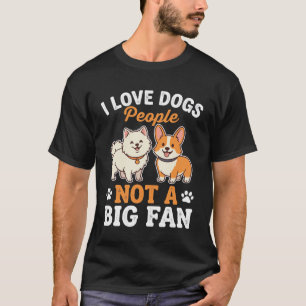 Lustige Hunde Menschen kein großer Fan T-Shirt