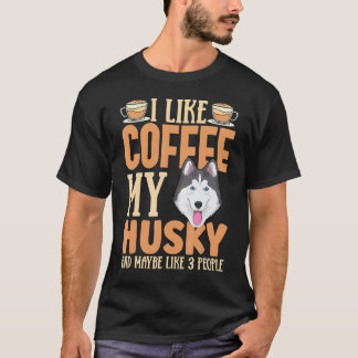 Lustige Husky-Hundebekleidung Kaffeeverrückter Für T-Shirt
