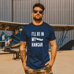 Lustige 'Ich bin in meinem Hangar' Flugzeugpilot-P T-Shirt