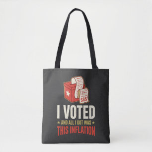 Lustige Ich habe gewählt Inflation Politische Eink Tasche