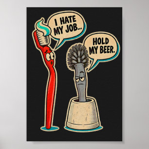 Lustige „Ich hasse meinen Job“-Dekoration fürs Bad Poster